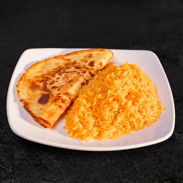 Cheese Quesadilla & Rice.
